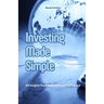 Investing Made Simple: Strategies for a Secure Financial Future