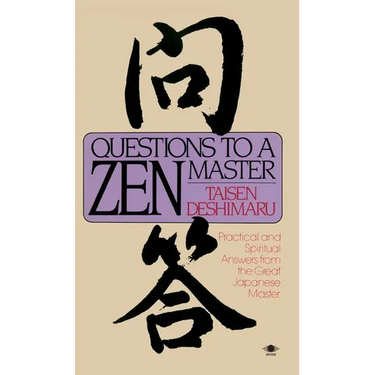 Questions to a Zen Master: Political and Spiritual Answers from the Great Japanese Master