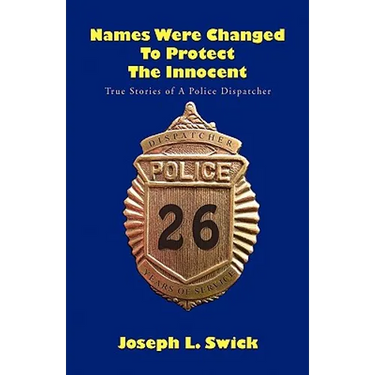 Names Were Changed to Protect the Innocent