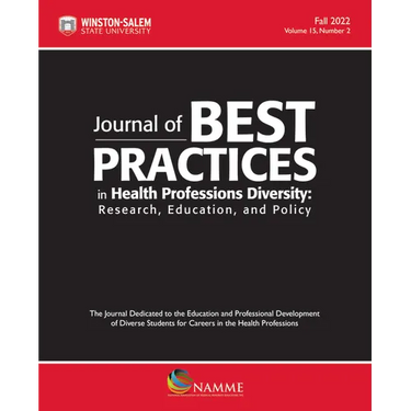 Journal of Best Practices in Health Professions Diversity, Fall 2022: Research, Education and Policy