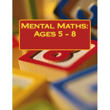 Mental Maths: Ages 5 - 8