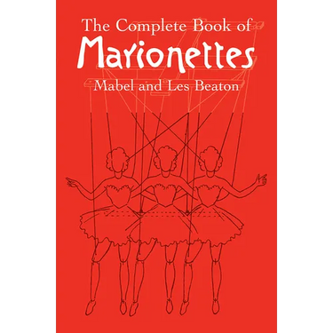 The Complete Book of Marionettes