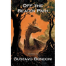 Off the Beaten Path: 22 Stories by Gustavo Bondoni