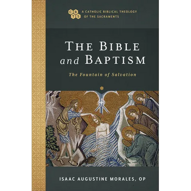 The Bible and Baptism: The Fountain of Salvation