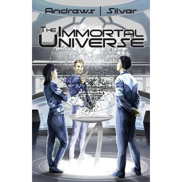 The Immortal Universe
