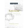 Savior Leader Guide: What the Bible Says about the Cross