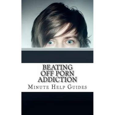 Beating Off Porn Addiction: A No Nonsense Approach to Stopping Addiction Now