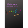 Music score exercise book
