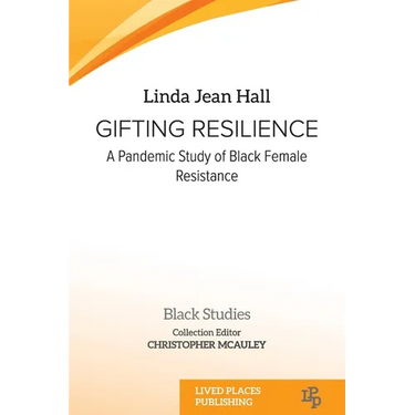 Gifting resilience: A Pandemic Study of Black Female Resistance