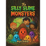 The Silly Slime Monsters