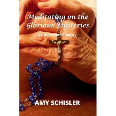 Meditating on the Glorious Mysteries