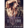 Wilde Love: A Forever Wilde Novel