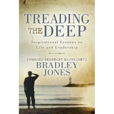 Treading the Deep: Inspirational Lessons on Life and Leadership