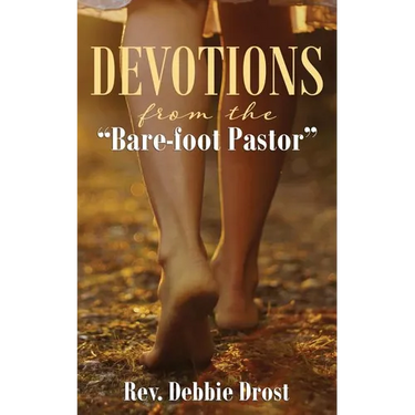 Devotions from the Bare-Foot Pastor