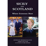 Sicily and Scotland: Where Extremes Meet