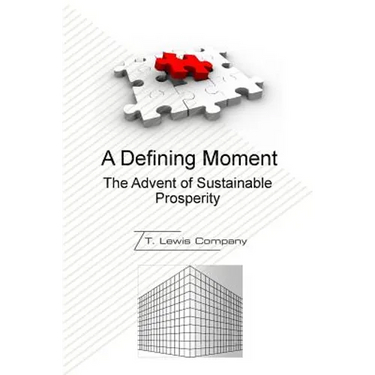 A Defining Moment: The Advent of Sustainable Prosperity