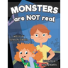 Monsters Are Not Real: An Interactive Picture Book about Being Afraid