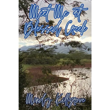 Meet Me at Blessed Creek