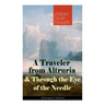 A Traveler from Altruria & Through the Eye of the Needle (Dystopian Classics)