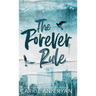 The Forever Rule - Special Edition