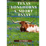 Texas Longhorns, A Short Essay