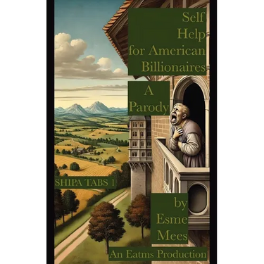 Self Help for American Billionaires A Parody