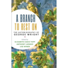 A Branch to Rest on: The Autobiography of George Wright