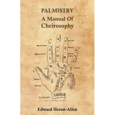Palmistry - A Manual of Cheirosophy