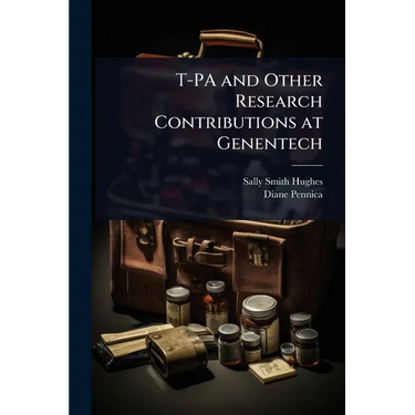 T-PA and Other Research Contributions at Genentech