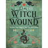 Heal the Witch Wound: Reclaim Your Magic and Step Into Your Power