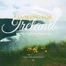 Looking for Ireland: An Irish-Appalachian Pilgrimage