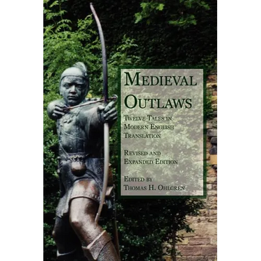 Medieval Outlaws: Twelve Tales in Modern English Translation