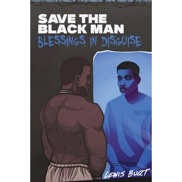 Save The Black Man: Blessings In Disguise