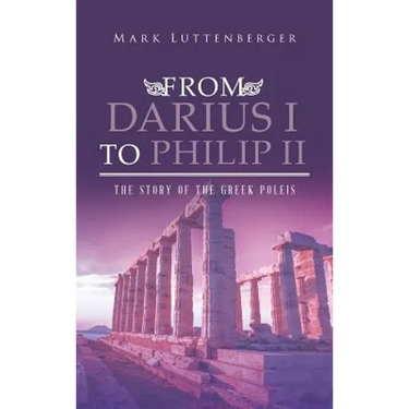 From Darius I to Philip II: The Story of the Greek Poleis