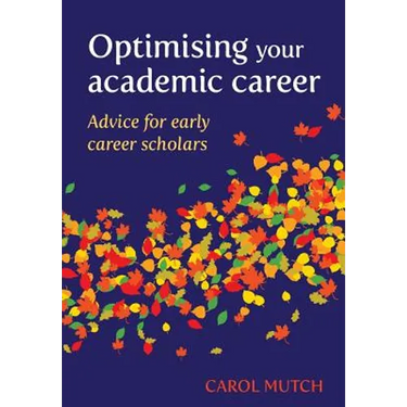 Optimising your academic career: Advice for early career scholars