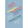 Living on Two Wheels