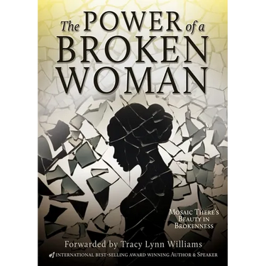 The Power of a Broken Woman: Mosaic There's Beauty in Brokenness