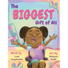 The Biggest Gift of All