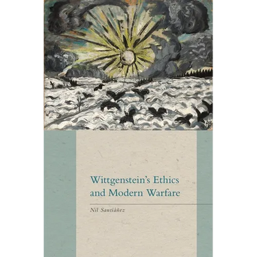 Wittgenstein's Ethics and Modern Warfare