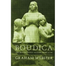 Boudica: The British Revolt Against Rome AD 60