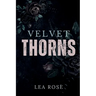 Velvet Thorns