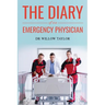 The Diary of an Emergency Physician
