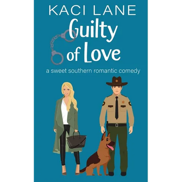Guilty of Love: A Sweet Southern Romantic Comedy