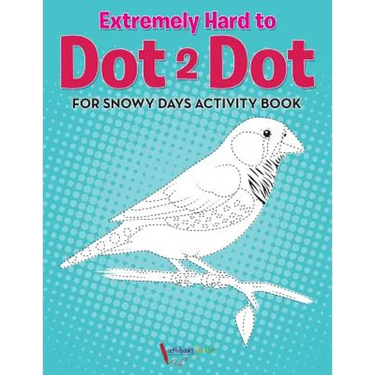Extremely Hard to Dot 2 Dot for Snowy Days Activity Book Book