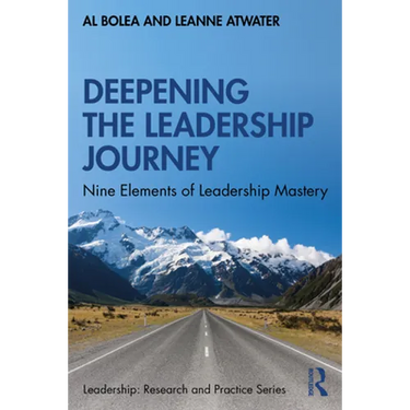 Deepening the Leadership Journey: Nine Elements of Leadership Mastery