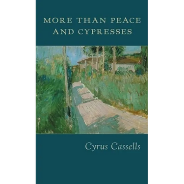 More Than Peace and Cypresses