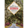 Backroads & Byways of Georgia: Drives, Day Trips & Weekend Excursions