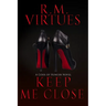 Keep Me Close: Gods of Hunger Book 2