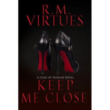 Keep Me Close: Gods of Hunger Book 2