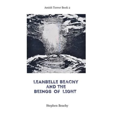 Leahbelle Beachy and the Beings of Light